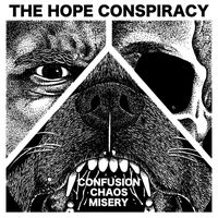 The Hope Conspiracy - Confusion/Chaos/Misery (Explicit)