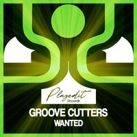 Groove Cutters - Wanted