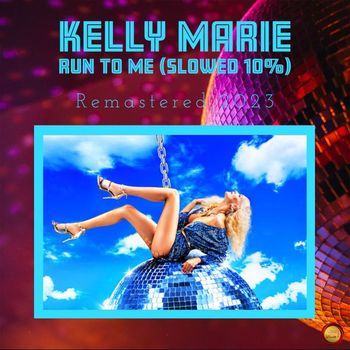 Kelly Marie - Run To Me (Slowed 10 %)