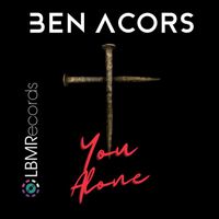 Ben Acors - You Alone
