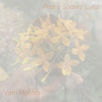 Pedro Soares Lyra - Vam Mantra