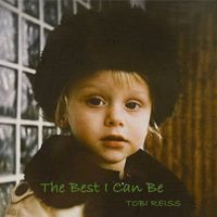 Tobi Reiss - The Best I Can Be