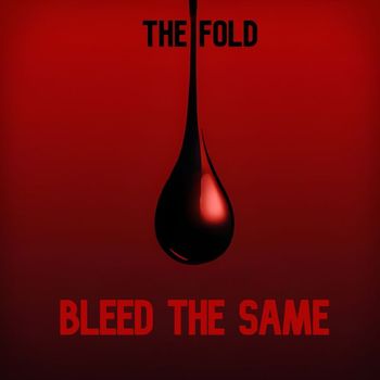 The Fold - Bleed the Same