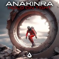 Anakinra - Hold On Tight