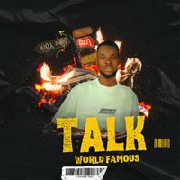 World Famous - Talk (Explicit)