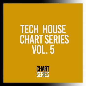 Various Artists - Tech House Chart Series, Vol. 5