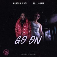 Milligram - Go On (Explicit)