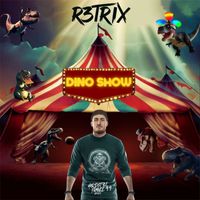 R3TRIX - Dino Show