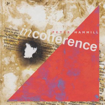 Peter Hammill - Incoherence