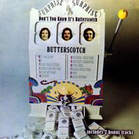 Butterscotch - Don't You Know It's Butterscotch (Expanded Edition)