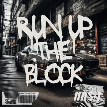 NAS-T - Run Up The Block
