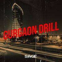 Sage - Gurgaon Drill (Explicit)