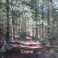 Crane - Where We Belong