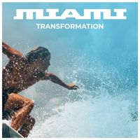 Miami - Transformation