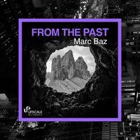 Marc BAZ - From the Past