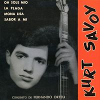 Kurt Savoy - Oh Sole Mio