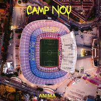 Anima - Camp Nou