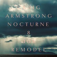 Craig Armstrong - Nocturne 8 (aus Remodel)