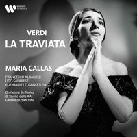 Maria Callas, Orchestra Sinfonica di Torino della RAI, Gabriele Santini - Verdi: La traviata