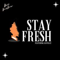 Ben Barbic - Stay Fresh