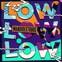 Mandidextrous - Low
