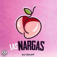 Dj Scuff - Las Nargas (Explicit)