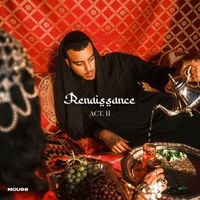 Mouss - Renaissance (Act II)