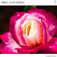 EmilZ - Love Stereo