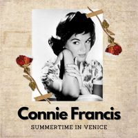 Connie Francis - Summertime in Venice