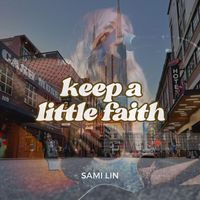 Sami Lin - Keep a Little Faith