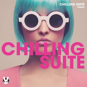 Various Artists - Chilling Suite