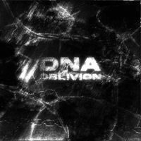DNA - Oblivion