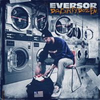 Eversor - Da Dirty Dozen