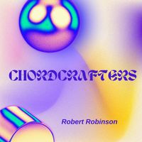 Robert Robinson - ChordCrafters
