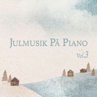 David Schultz - Julmusik på piano (Vol. 3)