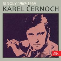 Karel Černoch - Singly (1967-1969)