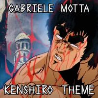 Gabriele Motta - Kenshiro Theme (From "Hokuto No Ken")