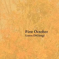 Loren DiGiorgi - First October