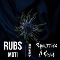 Rubs - Committing A Crime
