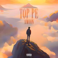 Amoon - Top Pe (Explicit)