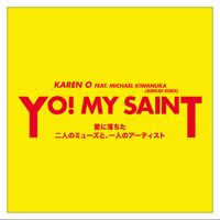Karen O - YO! MY SAINT ((feat. Michael Kiwanuka) [Airhead Remix])