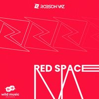 Robson Vaz - Red Space (Original Mix)