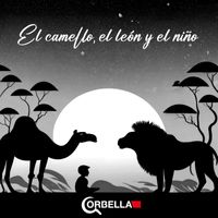 Corbella - El camello, el león y el niño