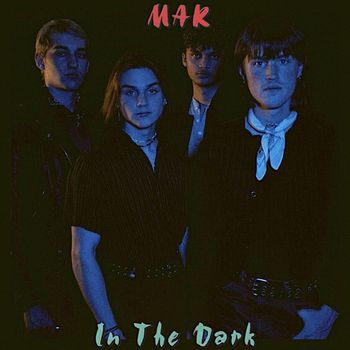 Mak - In The Dark (Explicit)