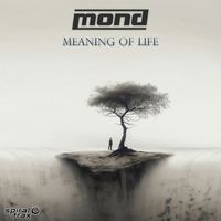 Mond - Meaning Of Life