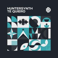Huntersynth - Te Quiero (Extended Mix)