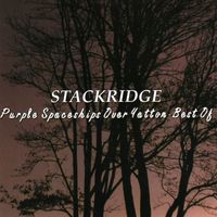 Stackridge - Purple Spaceships Over Yatton - Best Of