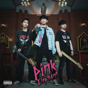 Pink Elephant - ไม่นึกถึง (Explicit)