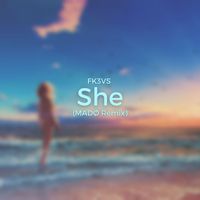 FK3VS - She (MADØ Remix)