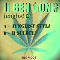 Ji Ben Gong - Junglist EP